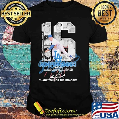 Los angeles dodgers 16 ron perranoski 1936-2020 thank you for the memories signature shirt