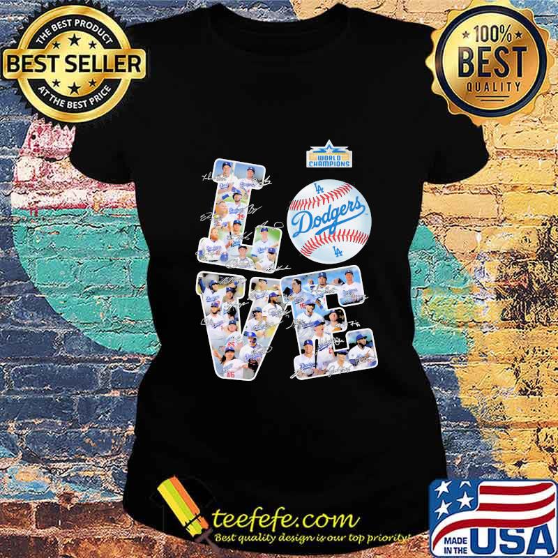 Los angeles dodgers love baseball s Ladies tee Los angeles dodgers love baseball s Ladies tee