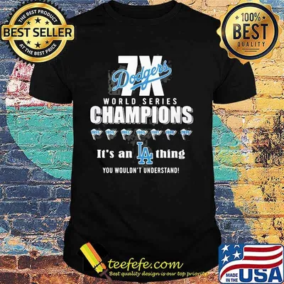 Los angeles dodgers world series champions it's an thing you wouldn't understand shirt