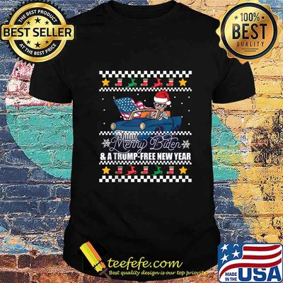 Merry Biden And A Trump Free New Year Ugly Christmas Shirt