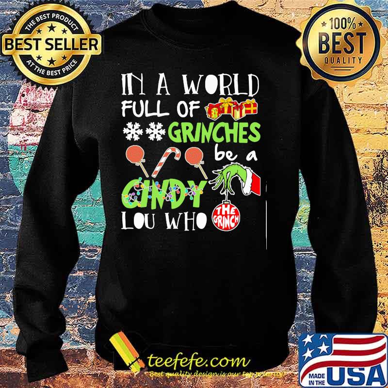Merry christmas grinch in a world full of grinches cindy lou who s Sweater Merry christmas grinch in a world full of grinches cindy lou who s Sweater