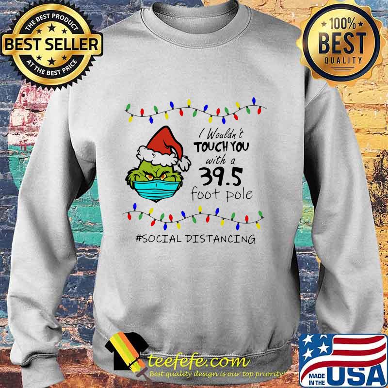 Merry christmas grinch mask i wouldn't touch you with a 39.5 foot pole social distancing s Sweater Merry christmas grinch mask i wouldn't touch you with a 39.5 foot pole social distancing s Sweater