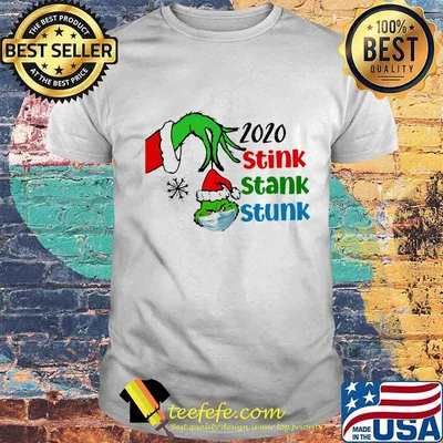 Merry christmas grinch wear mask 2020 stink stank stunk shirt