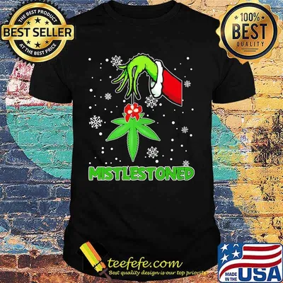 Merry christmas grinch weed mistlestoned snow shirt