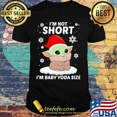 Merry christmas i'm not short i'm baby yoda size shirt