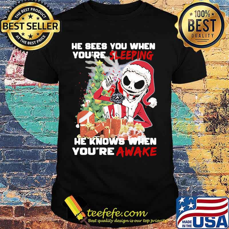 Merry christmas jack skellington he sees you when you're sleeping he knows when you're awake shirt