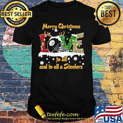 Merry Christmas Love To All And To All A Steelers Light Football Shirt
