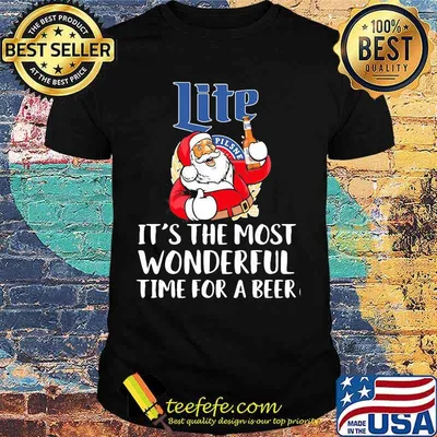 Merry christmas santa lite it's the most wonderful time for a beer shirt