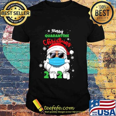 Merry Quarantine Christmas 2020 Santa Face Mask And Toilet Paper Shirt