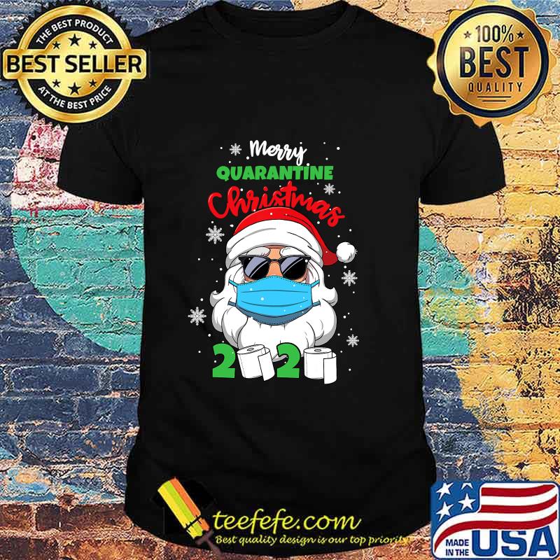 Merry Quarantine Christmas 2020 Santa Face Mask And Toilet Paper Shirt Merry Quarantine Christmas 2020 Santa Face Mask And Toilet Paper Shirt
