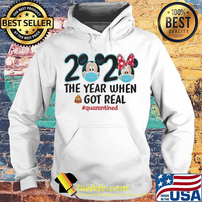 Mickey and minnie mouse 2020 the year when shit got real quarantined s Hoodie Mickey and minnie mouse 2020 the year when shit got real quarantined s Hoodie