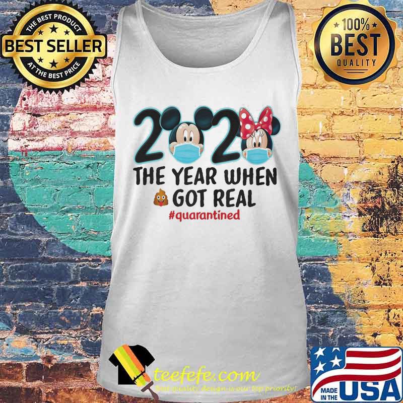 Mickey and minnie mouse 2020 the year when shit got real quarantined s Tank top Mickey and minnie mouse 2020 the year when shit got real quarantined s Tank top