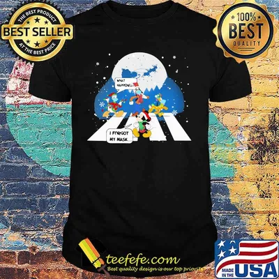 Mickey mouse and friends what happened i forgot my mask christmas shirt