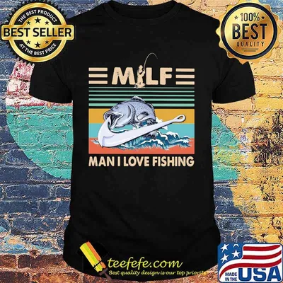 Milf man i love fishing vintage retro shirt