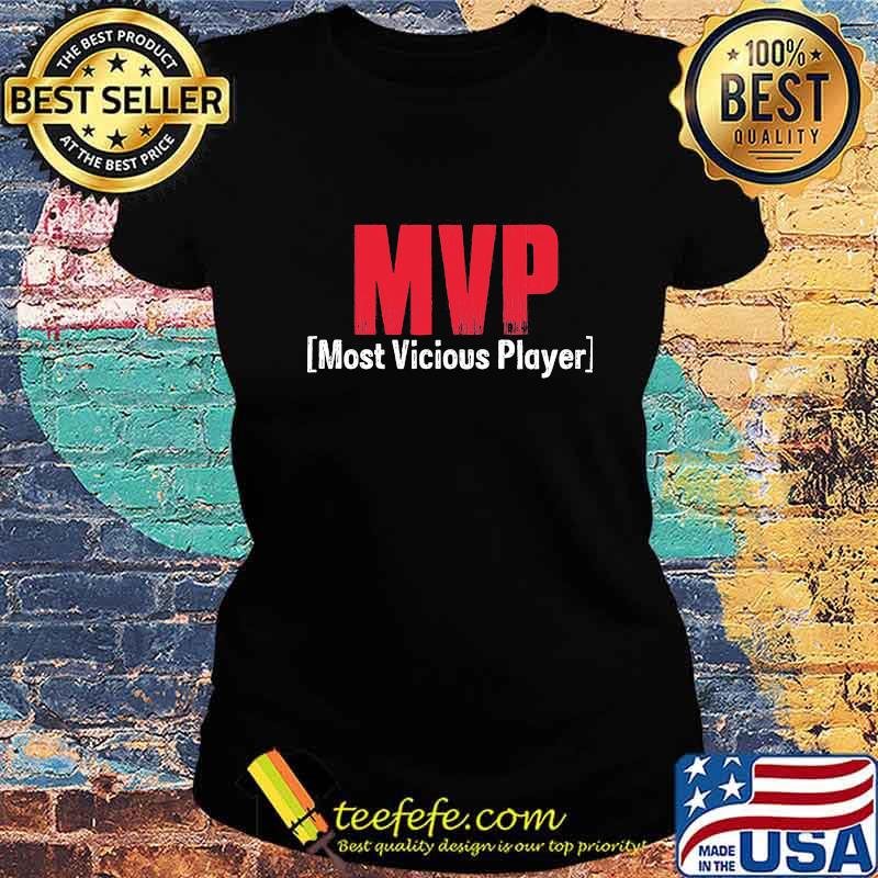 Mvp most vicious player vintage s Ladies tee Mvp most vicious player vintage s Ladies tee