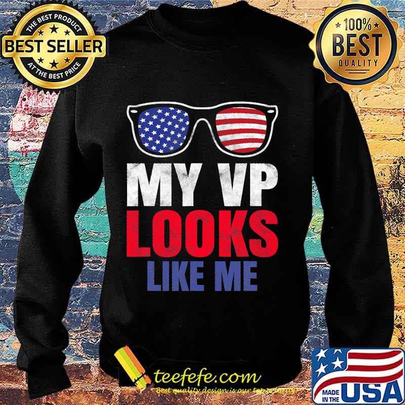 My Vp Looks Like Me Glasses American Flag Shirt Sweater My Vp Looks Like Me Glasses American Flag Shirt Sweater