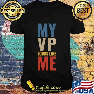 My Vp Looks Like Me Vintage Shirt