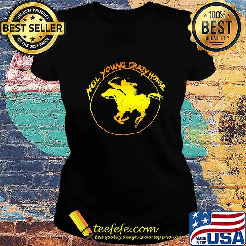 Neil Young Crazy Horse Shirt Ladies tee Neil Young Crazy Horse Shirt Ladies tee