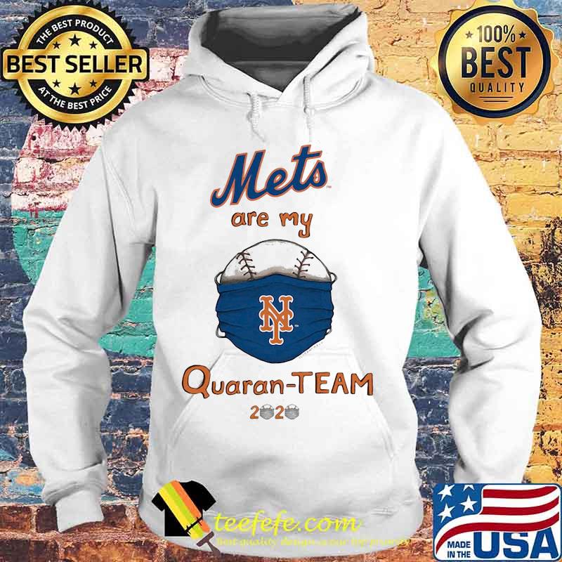 New york mets are my quaran-team 2020 s Hoodie New york mets are my quaran-team 2020 s Hoodie