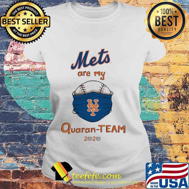 New york mets are my quaran-team 2020 s Laides tee New york mets are my quaran-team 2020 s Laides tee