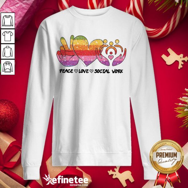 nice-peace-love-social-work-sweatshirt-600x600-1.jpg