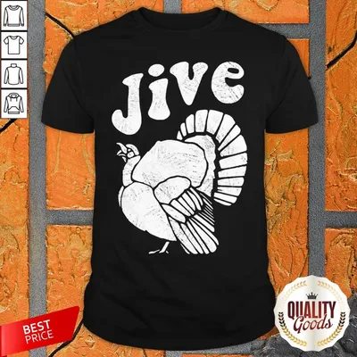 Nice Thanksgiving Jive Turkey Shirt