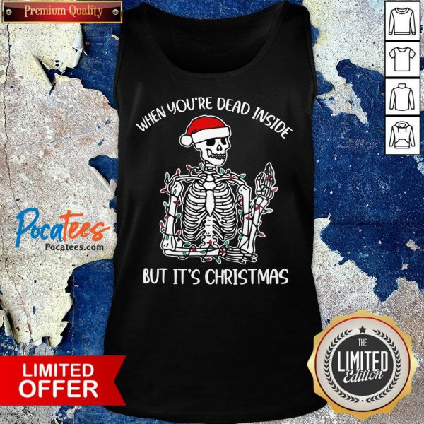 nice-when-youre-dead-inside-skeleton-but-its-christmas-tank-top-600x600-1.jpg
