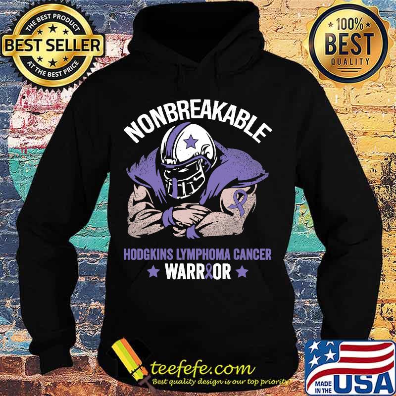 Nonbreakable hodgkins lymphoma cancer awareness s Hoodie Nonbreakable hodgkins lymphoma cancer awareness s Hoodie