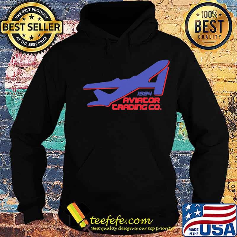 Official 1984 Aviator Trading Co Shirt Hoodie Official 1984 Aviator Trading Co Shirt Hoodie