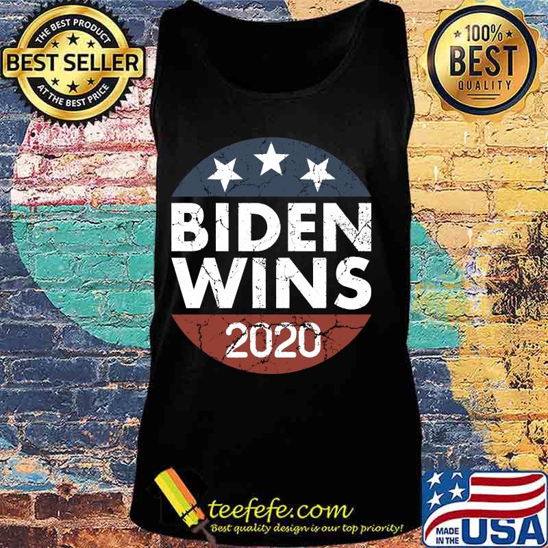 Official Biden Wins 2020 Shirt Tank top Official Biden Wins 2020 Shirt Tank top