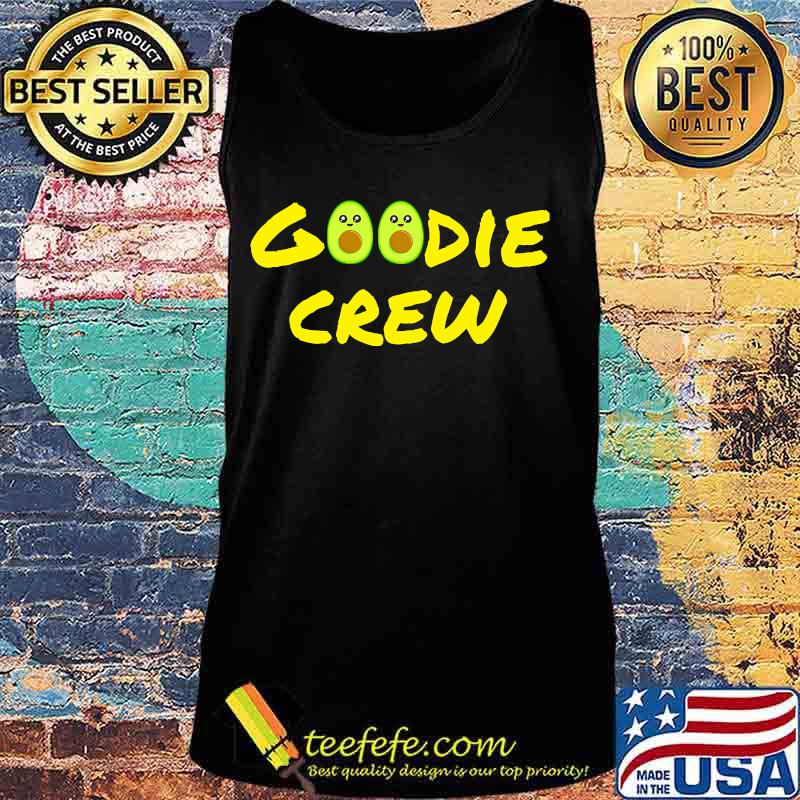 Official Goodie Crew Shirt Tank top Official Goodie Crew Shirt Tank top