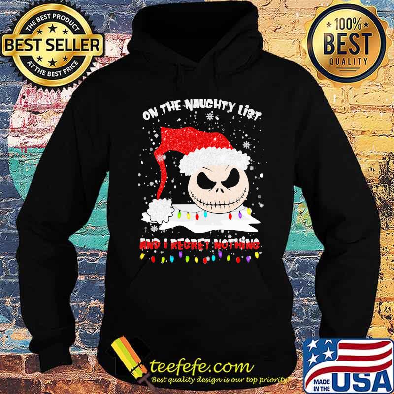 On The Naughty List And I Regret Nothing Skull Wear Hat Santa Merry Xmas Shirt Hoodie On The Naughty List And I Regret Nothing Skull Wear Hat Santa Merry Xmas Shirt Hoodie