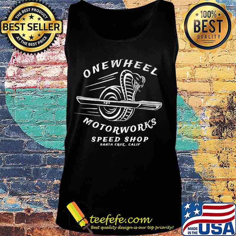 Onewheel motorworks speed shop santa cruz calif s Tank top Onewheel motorworks speed shop santa cruz calif s Tank top