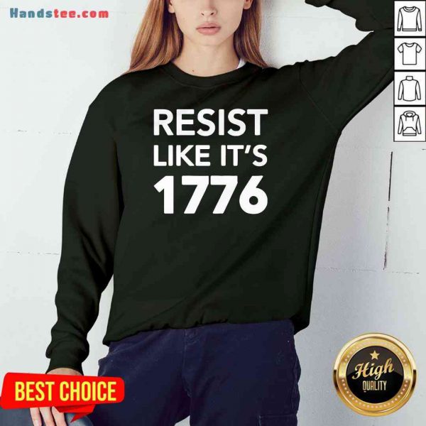 original-resist-like-its-1776-sweatshirt-600x600-1.jpg