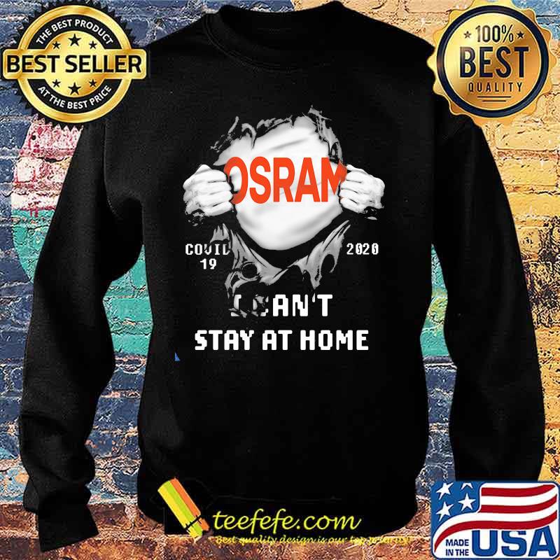 Osram covid 19 2020 I can't stay at home s Sweater Osram covid 19 2020 I can't stay at home s Sweater
