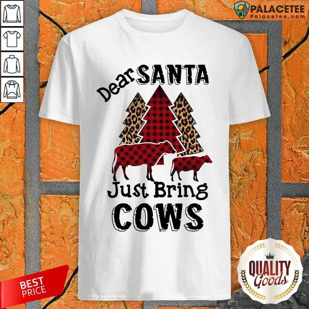 Premium Dear Santa Just Bring Cows Tree Shirt