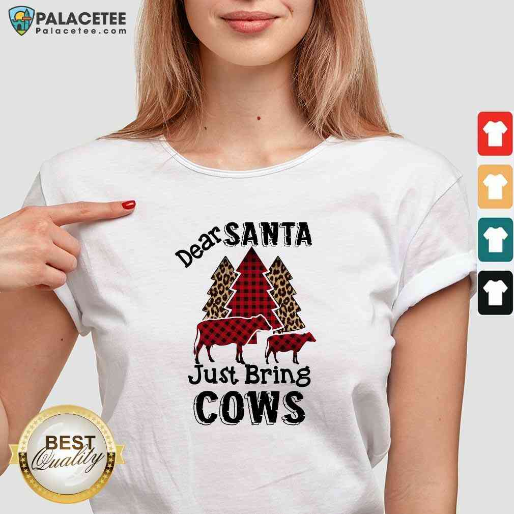 Premium Dear Santa Just Bring Cows Tree Shirt