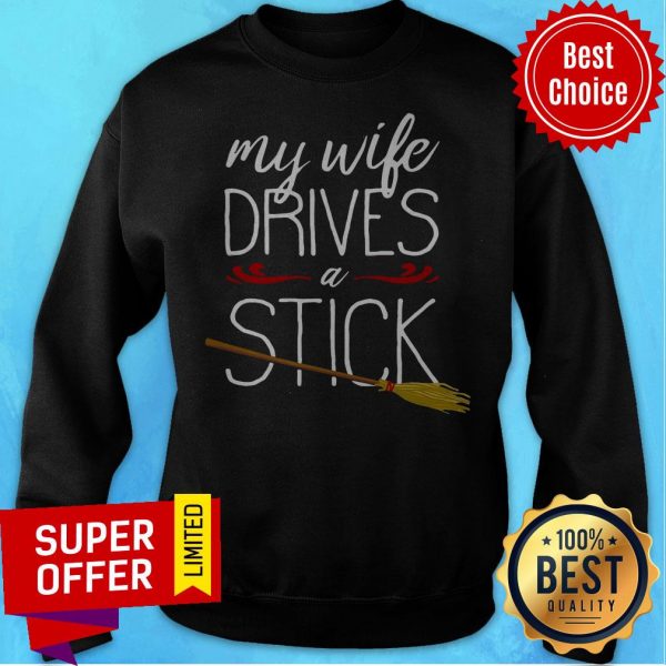premium-my-wife-drives-a-stick-witch-broomstick-halloween-sweatshirt-600x600-1.jpg