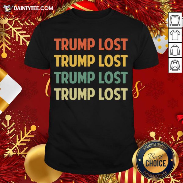 Premium Retro Trump Lost Vintage 2020 Shirt