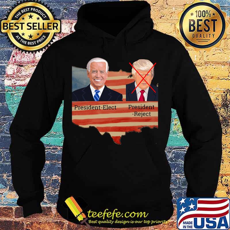 President Elect President Reject Joe Biden Anti-Trump American Flag Shirt Hoodie President Elect President Reject Joe Biden Anti-Trump American Flag Shirt Hoodie