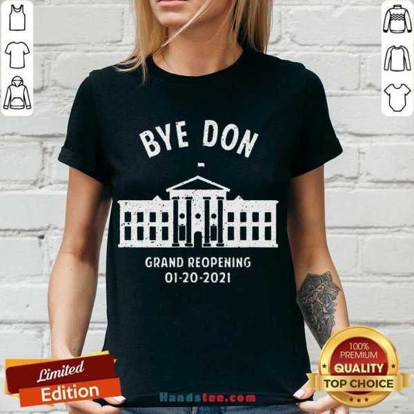 pretty-bye-don-whitehouse-grand-reopening-01202021-trump-lost-v-neck-Copy.jpg