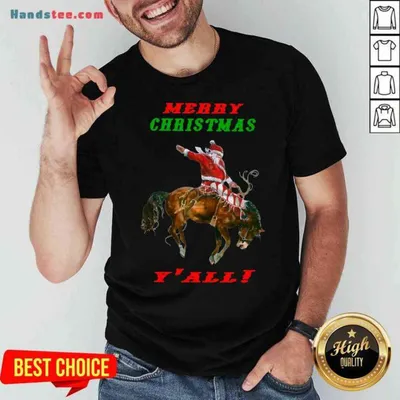 Pretty Santa Claus Riding Horse Merry Christmas Yall Shirt