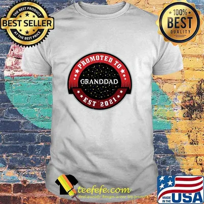 Promoted To Granddad Est 2021 Grandpa Again 2021 Shirt