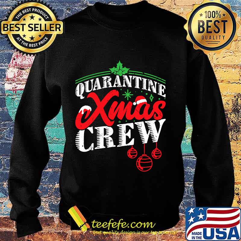 Quarantine xmas crew funny christmas party pandemic s Sweater Quarantine xmas crew funny christmas party pandemic s Sweater