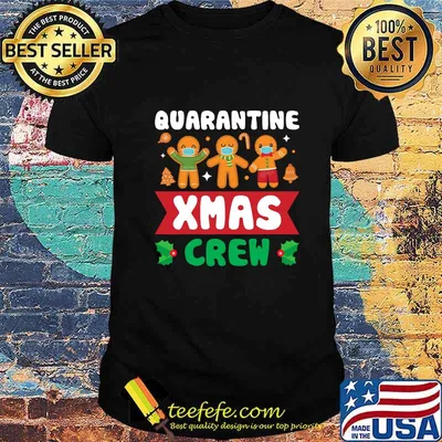 Quarantine Xmas Crew Gingerbread Funny Christmas Pajama For Family Shirt