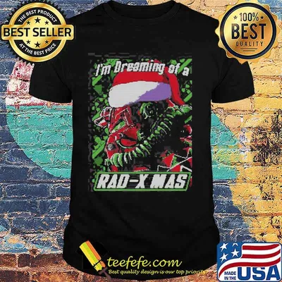 Rad-x mas i'm dreaming of a  ugly christmas shirt