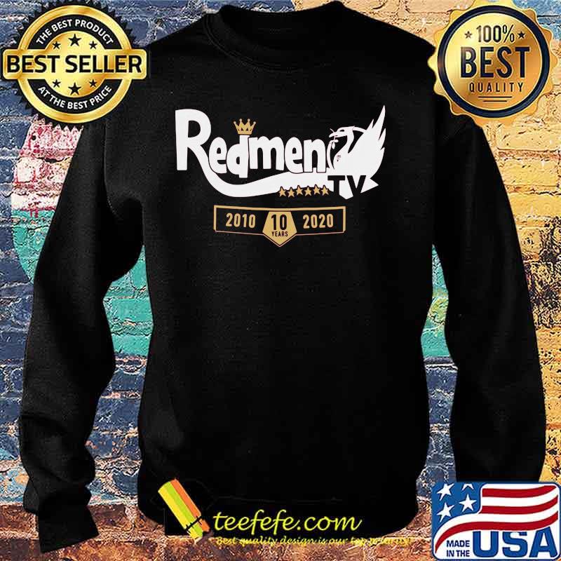 Redmen tv 10 years 2010 2020 king stars s Sweater Redmen tv 10 years 2010 2020 king stars s Sweater