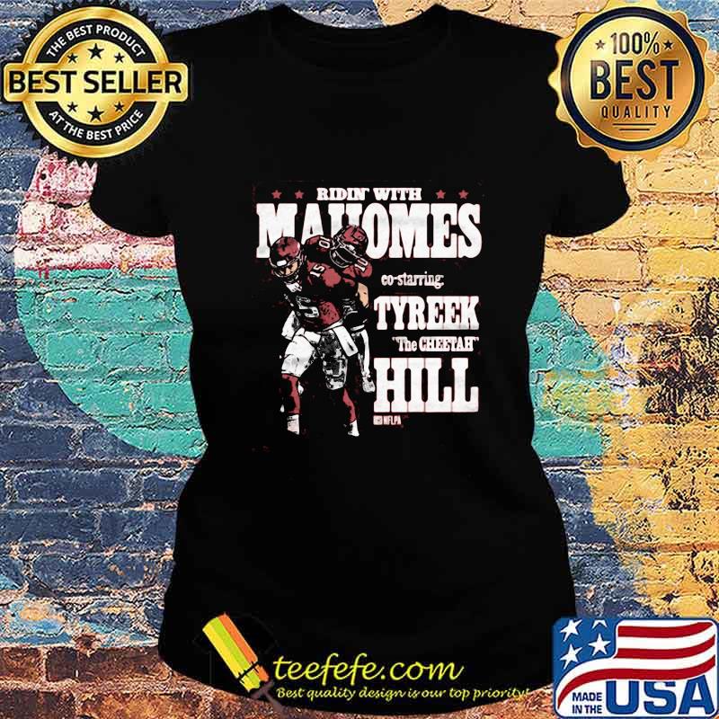 Riding with mahomes co staring tyreek the cheetah hill nfl football s Ladies tee Riding with mahomes co staring tyreek the cheetah hill nfl football s Ladies tee