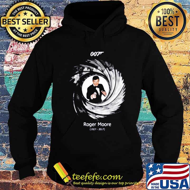 Roger Moore 1927 2017 James Bond 007 Shir Hoodie Roger Moore 1927 2017 James Bond 007 Shir Hoodie