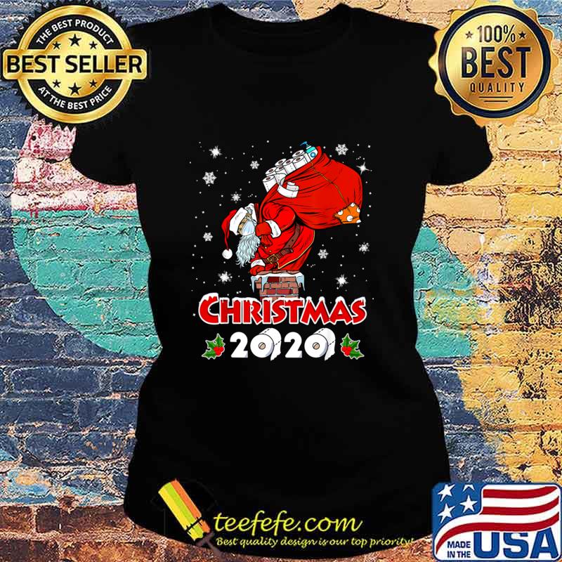 Santa With Face Mask Quarantine Christmas 2020 Toilet Papers Shirt Ladies tee Santa With Face Mask Quarantine Christmas 2020 Toilet Papers Shirt Ladies tee